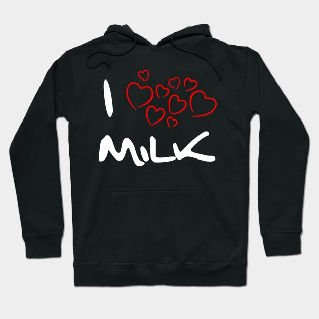 I Heart Milk Hoodie by valsymot